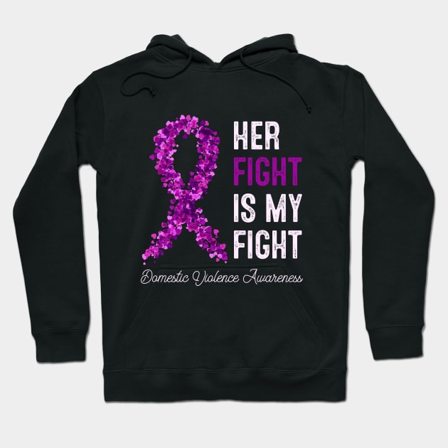 Her Fight Is My Fight Domestic Violence Purple Ribbon Awareness Hoodie by TeeA